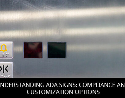 Understanding ADA Signs: Compliance and Customization Options