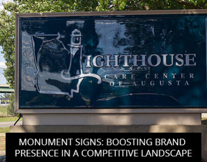 Monument Signs: Boosting Brand Presence in a Competitive Landscape