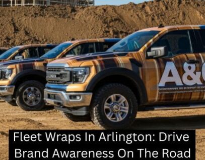 Fleet Wraps In Arlington: Drive Brand Awareness On The Road