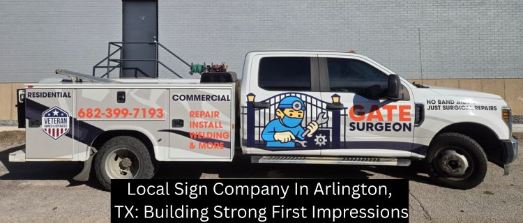 Local Sign Company In Arlington, TX: Building Strong First Impressions